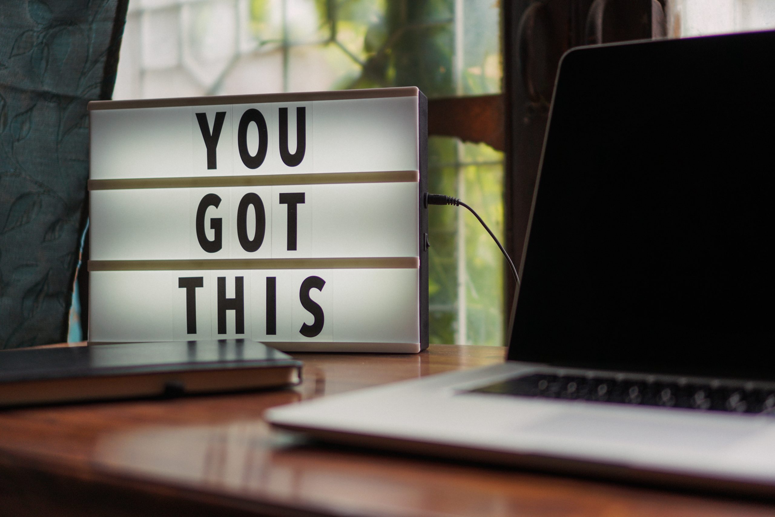 lightbox showing the words 'you got this'