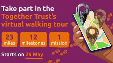 crimson graphic that reads 'take part in the together trust's virtual walking tour'