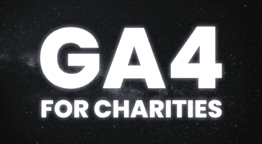 black starry background with big white text that reads: GA4 for charities